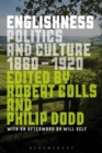 Image for Englishness: politics and culture 1880-1920