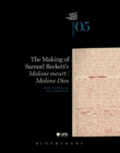 Image for The Making of Samuel Beckett&#39;s &#39;Malone Dies&#39;/&#39;Malone meurt&#39;