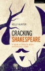 Image for Cracking Shakespeare: a hands-on guide for actors and directors + video