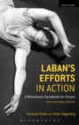 Image for Laban&#39;s efforts in action: a movement handbook for actors with online video resources