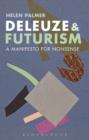 Image for Deleuze and futurism: a manifesto for nonsense