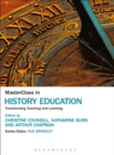 Image for Masterclass in history education  : transforming teaching and learning