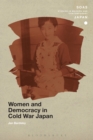 Image for Women and democracy in cold war Japan