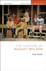 Image for The theatre of August Wilson