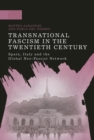 Image for Transnational fascism in the twentieth century: Spain, Italy and the global neofascist network