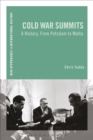 Image for Cold War summits: a history, from Potsdam to Malta