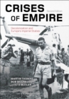 Image for Crises of empire  : decolonization and Europe&#39;s imperial states