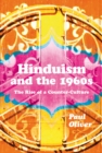 Image for Hinduism and the 1960s: the rise of a counter-culture