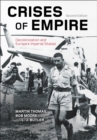 Image for Crises of empire: decolonization and Europe&#39;s imperial states