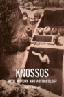 Image for Knossos  : myth, history and archaeology