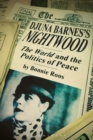 Image for Djuna Barnes&#39;s Nightwood: The World and the politics of peace