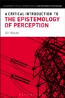 Image for A critical introduction to the epistemology of perception