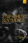 Image for Sympathetic sentiments  : affect, emotion and spectacle in the modern world
