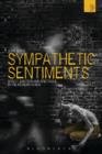 Image for Sympathetic Sentiments: Affect, Emotion and Spectacle in the Modern World