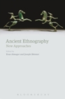 Image for Ancient ethnography: new approaches.