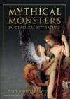 Image for Mythical Monsters in Classical Literature