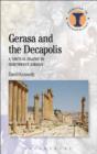 Image for Gerasa and the decapolis: a &#39;virtual island&#39; in northwest Jordan