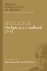 Image for Simplicius: On Epictetus Handbook 27-53