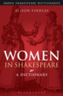 Image for Women in Shakespeare: a dictionary
