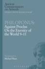 Image for Against Proclus&#39; &quot;On the eternity of the world&quot;Book 9-11