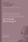 Image for Alexander of Aprodisias: On Aristotle Meteorology 4