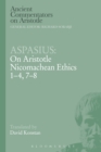 Image for Aspasius: On Aristotle Nicomachean Ethics 1-4, 7-8