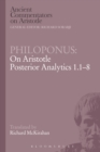 Image for Philoponus  : on Aristotle Posterior analytics 1.1-8