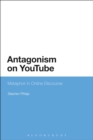 Image for Antagonism on Youtube: metaphor in online discourse