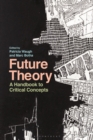 Image for Future theory  : a handbook to critical concepts