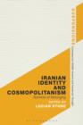 Image for Iranian identity and cosmopolitanism: spheres of belonging