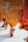 Image for The religious life of dress
