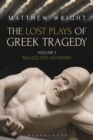 Image for The lost plays of Greek tragedy.: (Neglected authors)