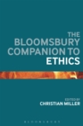 Image for The Bloomsbury companion to ethics