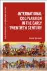 Image for International cooperation in the early twentieth century