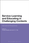 Image for Service-learning and educating in challenging contexts  : international perspectives