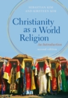 Image for Christianity as a world religion: an introduction