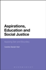 Image for Aspirations, education and social justice  : applying Sen and Bourdieu