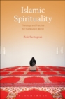 Image for Islamic spirituality: theology and practice for the modern world