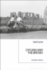 Image for Cycling and the British  : a modern history