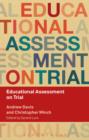 Image for Educational assessment on trial