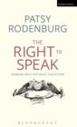 Image for The right to speak  : working with the voice