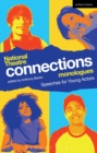 National Theatre Connections monologues  : speeches for young actors by Banks, Anthony (Author, Director, UK) cover image
