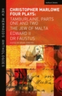 Image for Christopher Marlowe: Four Plays: Tamburlaine, Parts I &amp; II, The Jew of Malta, Edward II and Dr. Faustus