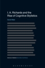 Image for I. A. Richards and the Rise of Cognitive Stylistics