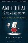 Image for Anecdotal Shakespeare  : a new performance history