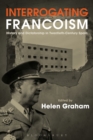 Image for Interrogating Francoism: history and dictatorship in twentieth-century Spain