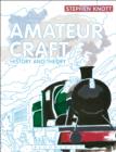 Image for Amateur craft: history and theory