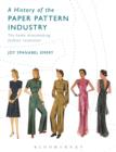 Image for A history of the paper pattern industry: the home dressmaking fashion revolution