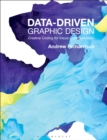 Image for Data-driven graphic design  : creative coding for visual communication