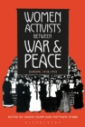 Image for Women Activists between War and Peace: Europe, 1918-1923